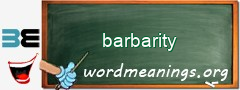 WordMeaning blackboard for barbarity